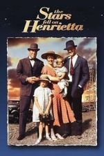 Watch The Stars Fell on Henrietta 9movies