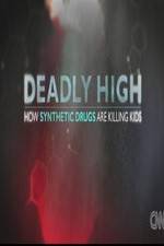 Watch Deadly High How Synthetic Drugs Are Killing Kids 9movies