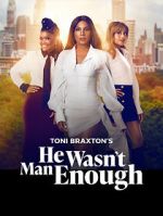 Watch He Wasn\'t Man Enough 9movies