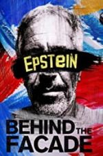 Watch Epstein: Behind the Façade 9movies