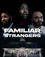 Watch Familiar Strangers 9movies