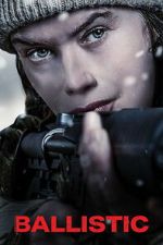 Watch Ballistic 9movies