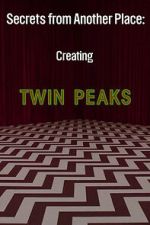 Watch Secrets from Another Place: Creating Twin Peaks 9movies