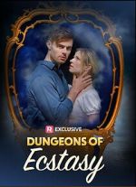 Watch Dungeons of Ecstasy 9movies
