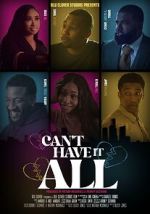 Watch Can\'t Have It All 9movies