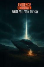 Watch Evidence Unknown 9movies