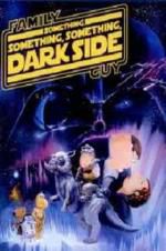 Watch Family Guy Presents: Something Something Something Dark Side 9movies