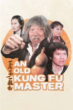 Watch An Old Kung Fu Master 9movies