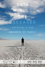Watch Data Mining the Deceased: Ancestry and the Business of Family 9movies