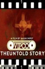 Watch VIPCO The Untold Story 9movies