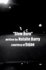 Watch Slow Burn 9movies