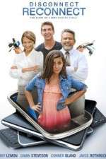 Watch Disconnect. Reconnect. 9movies