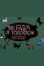 Watch The Farm of Tomorrow 9movies