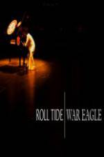 Watch ESPN  Films Roll Tide War Eagle 9movies