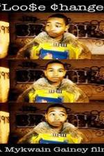 Watch Loo$e Change 9movies
