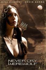 Watch Never Cry Werewolf 9movies