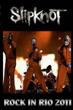 Watch SlipKnoT   Live at Rock In Rio 9movies