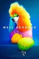 Watch Well Groomed 9movies