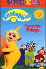 Watch Teletubbies: Favorite Things 9movies