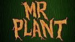 Watch Mr. Plant (Short 2015) 9movies