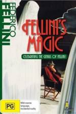 Watch The Magic of Fellini 9movies
