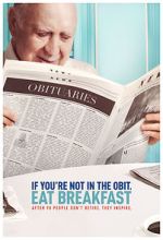 Watch If You're Not in the Obit, Eat Breakfast 9movies