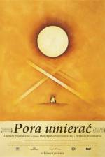Watch Pora umierac 9movies