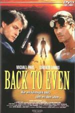 Watch Back to Even 9movies