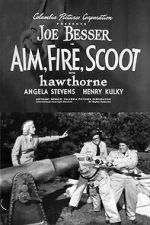 Watch Aim, Fire, Scoot 9movies