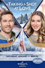 Watch Taking a Shot at Love 9movies