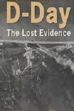 Watch D-Day The Lost Evidence 9movies