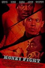 Watch Money Fight 9movies