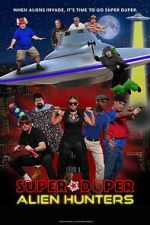 Watch Super Duper Alien Hunters 9movies