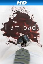 Watch I Am Bad 9movies