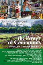Watch The Power of Community How Cuba Survived Peak Oil 9movies