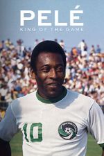 Watch Pelé: King of the Game 9movies