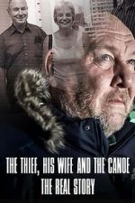 Watch The Thief, His Wife and the Canoe: The Real Story 9movies