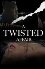 Watch A Twisted Affair 9movies