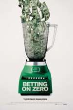 Watch Betting on Zero 9movies