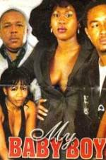 Watch My Baby Boy 9movies