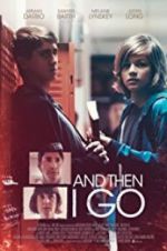Watch And Then I Go 9movies