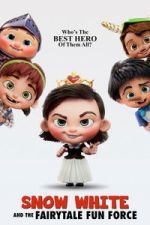 Watch Snow White and the Fairytale Fun Force 9movies