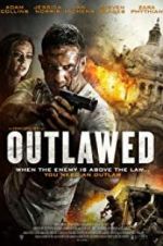 Watch Outlawed 9movies