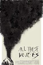 Watch All These Voices 9movies