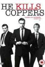 Watch He Kills Coppers 9movies