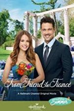 Watch From Friend to Fiancé 9movies