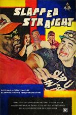 Watch Slapped Straight 9movies
