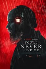 Watch You'll Never Find Me 9movies