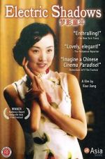 Watch Electric Shadows 9movies