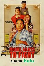 Watch Miguel Wants to Fight 9movies